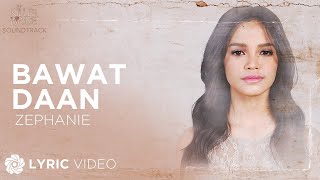 Video thumbnail of "Bawat Daan - Zephanie (Lyrics) | "The Killer Bride" OST"