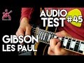 AUDIO TEST #45 Les Paul Test - Massimo Varini Audio Test: Gibson LP Custom 73, Deluxe 71, Nik Huber