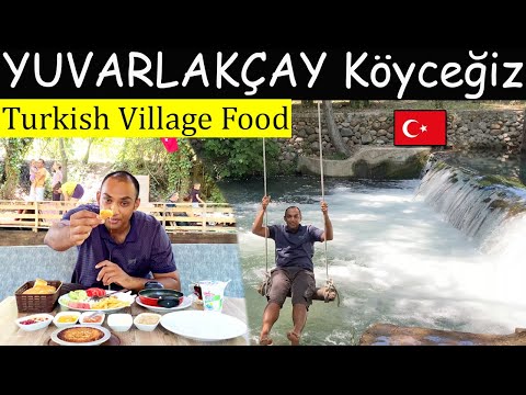 YUVARLAKÇAY Köyceğiz Turkish Village Food At Yeşil Vadi