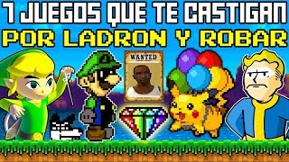 7 Videojuegos que te Castigan por ser LADRÓN y Robar