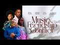 New nollywood movies i music friendship  conflict l starring kehinde bankole bisola aiyeola 