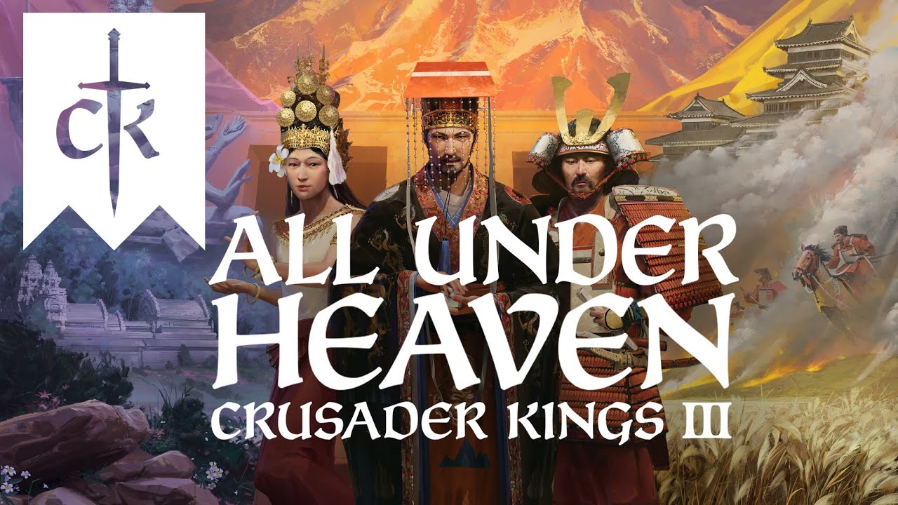 ALL UNDER HEAVEN : Une transformation totale de CRUSADER KINGS 3