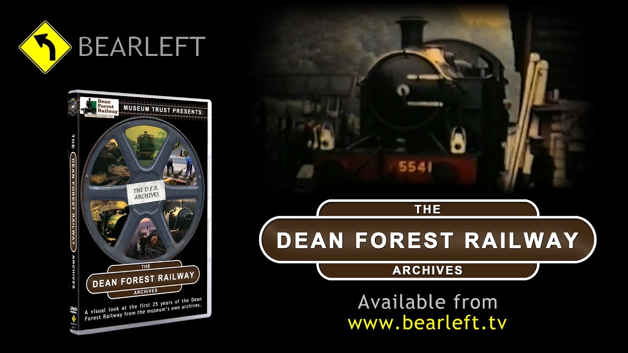 BEARLEFT The Dean Forest Railway Archives (Trailer)