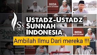 Ustadz-Ustadz Manhaj Salaf Indonesia - Ahlussunah Waljama'ah - Mulia Dengan Manhaj Salaf