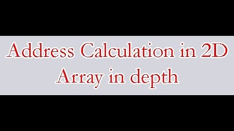 LECTURE-12|| Data Structure||Address Calculation in 2D Array|| Easy|| ROW MAJOR ORDERING IN A MATRIX