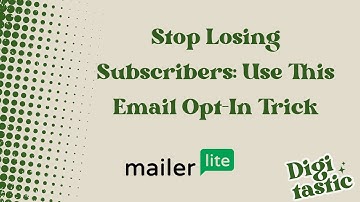 Stop Losing Subscribers: Use This Email Opt-In Trick [Mailerlite Tutorial]