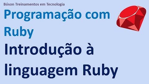 Introdução à Programação em Linguagem Ruby