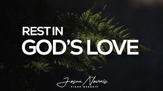 [ 4 Hours ] Rest In God's Love // Piano Instrumental Worship // Soaking Worship - Music Ambient