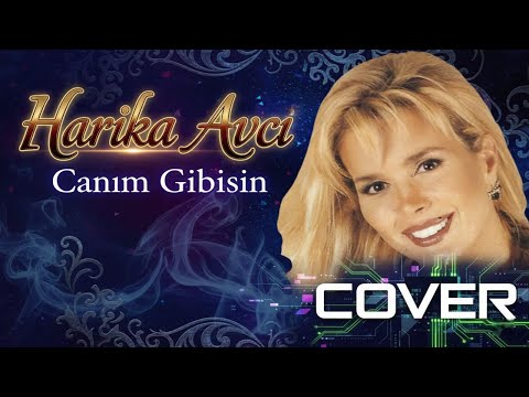 Harika Avcı Canım Gibisin COVER REMIX 2025