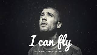 The Chainsmokers ft. Zayn - I Can Fly (  Audio )_HD