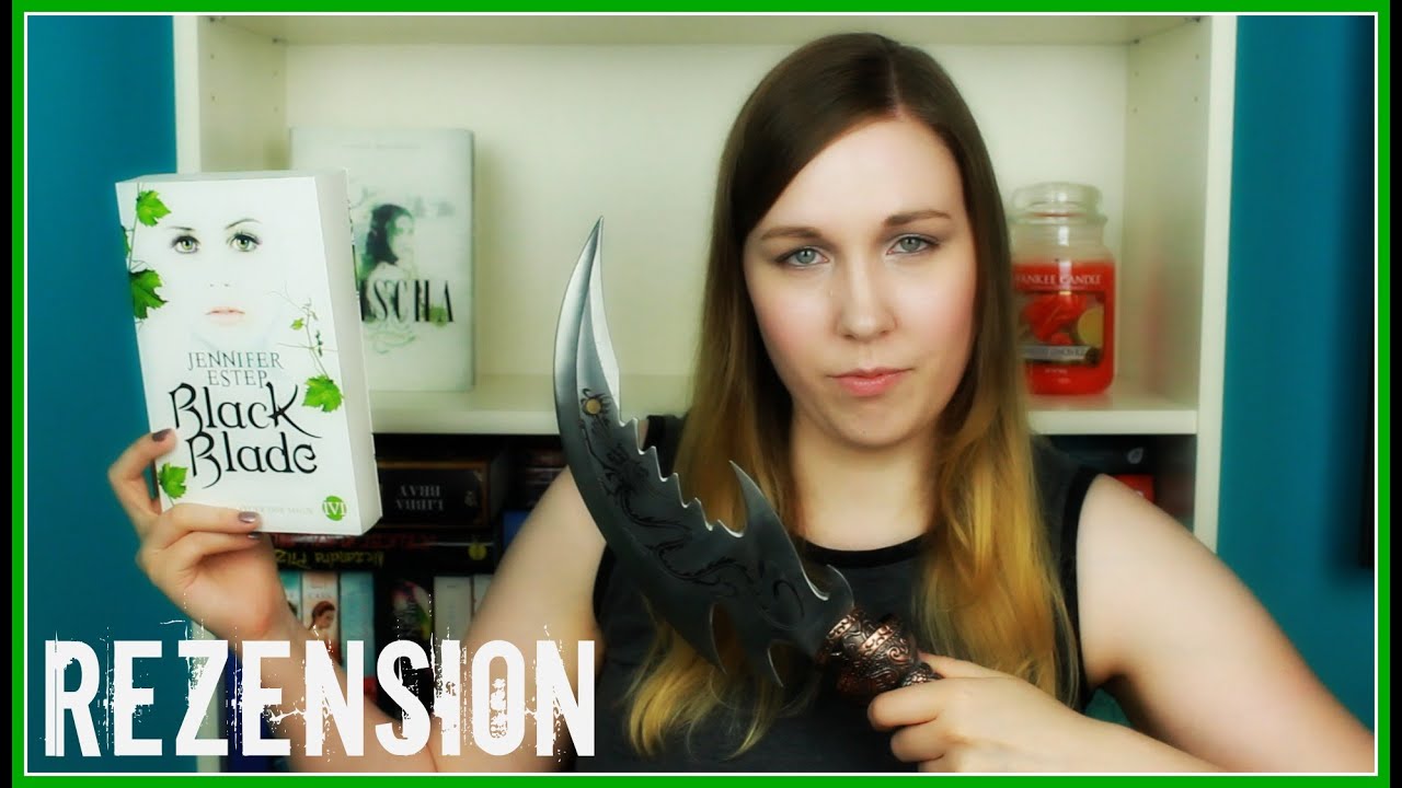 Black Blade von Jennifer Estep REZENSION YouTube