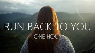 Hoang - Run Back to You (One Hour)