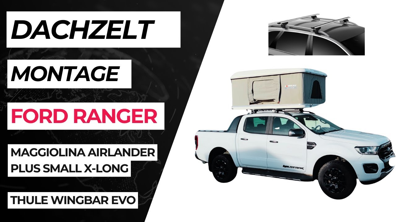 Hartschalen Dachzelt Maggiolina Montage Anleitung Ford Ranger Doppelkabine Tutorial