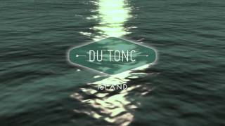 Du Tonc - 'Island' (Official Music Video) chords