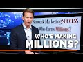 Network Marketing Success… Who earns millions?  Who earns zero?  Why?