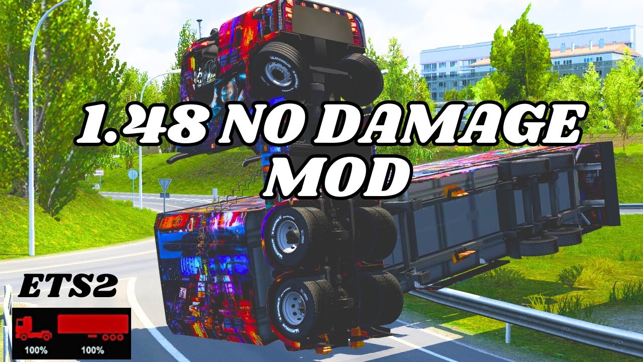 No damage mod ets2 1 48 100 work downloard and instal guide ets2