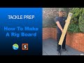 Tackle Prep | How To Make A Rig Board