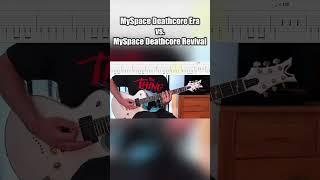 MySpace Deathcore Era vs. MySpace Deathcore Revival #myspacedeathcore #deathcorerevival #tabs