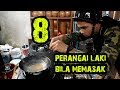 8 perangai lelaki ketika memasak