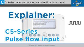 Explainer: C5-Series input settings with a Pulse flow input signal