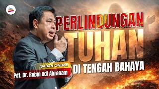 Perlindungan TUHAN di Tengah Bahaya ! (Mazmur 91) - Pdt. Dr. Rubin Adi Abraham #sundayservice
