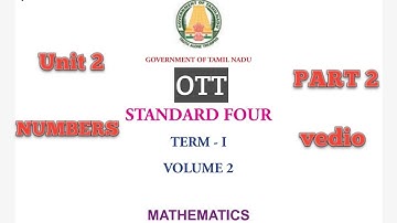 4th std samacheer maths, term 1,unit 2 numbers part 2vedio