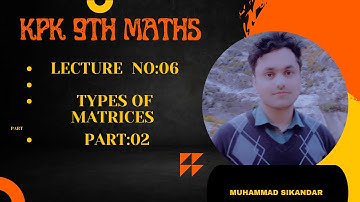 types of matrices part 02 kpk board class 9th maths
