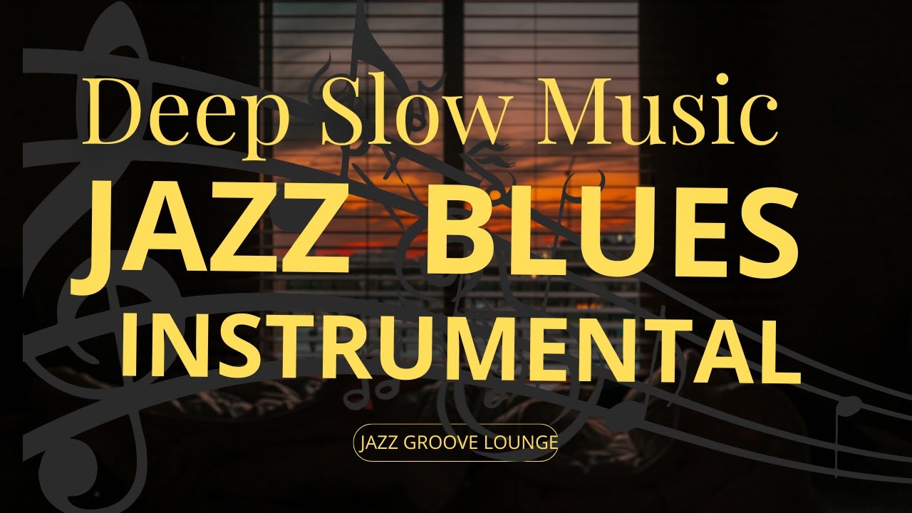 JAZZ BLUES LONG FORM MIX | SMOOTH & SOULFUL BLUES JAZZ FOR RELAXATION, STUDY & LATE NIGHTS