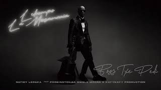 Bosso Txe Pedi  Natiey Lepaka ft Baswele Mfana Kayykayy Production U0026 Poobington lekompo 