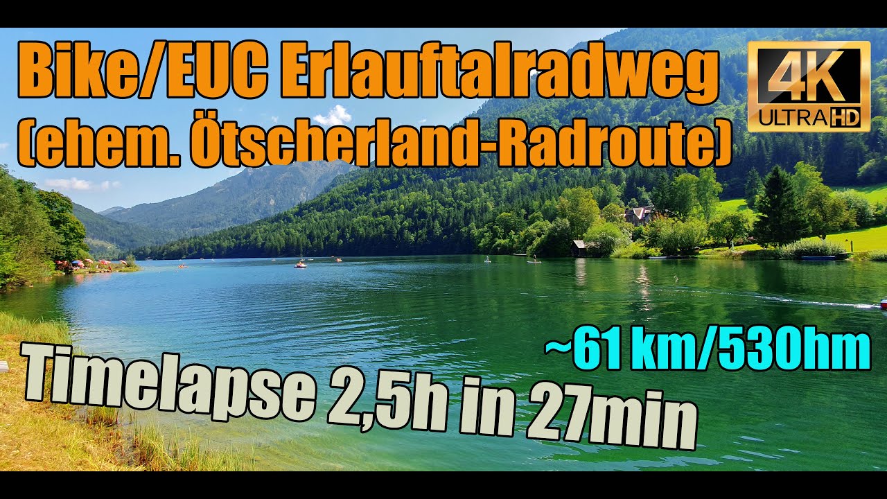 Official 🇦🇹 Bike/EUC Erlauftal Radweg (ehem. Ötscherland-Radroute) | Timelapse | 4K