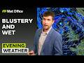 03/06/2026 - Blustery, Showery, Mild - Evening Weather Forecast UK – Met Office Weather