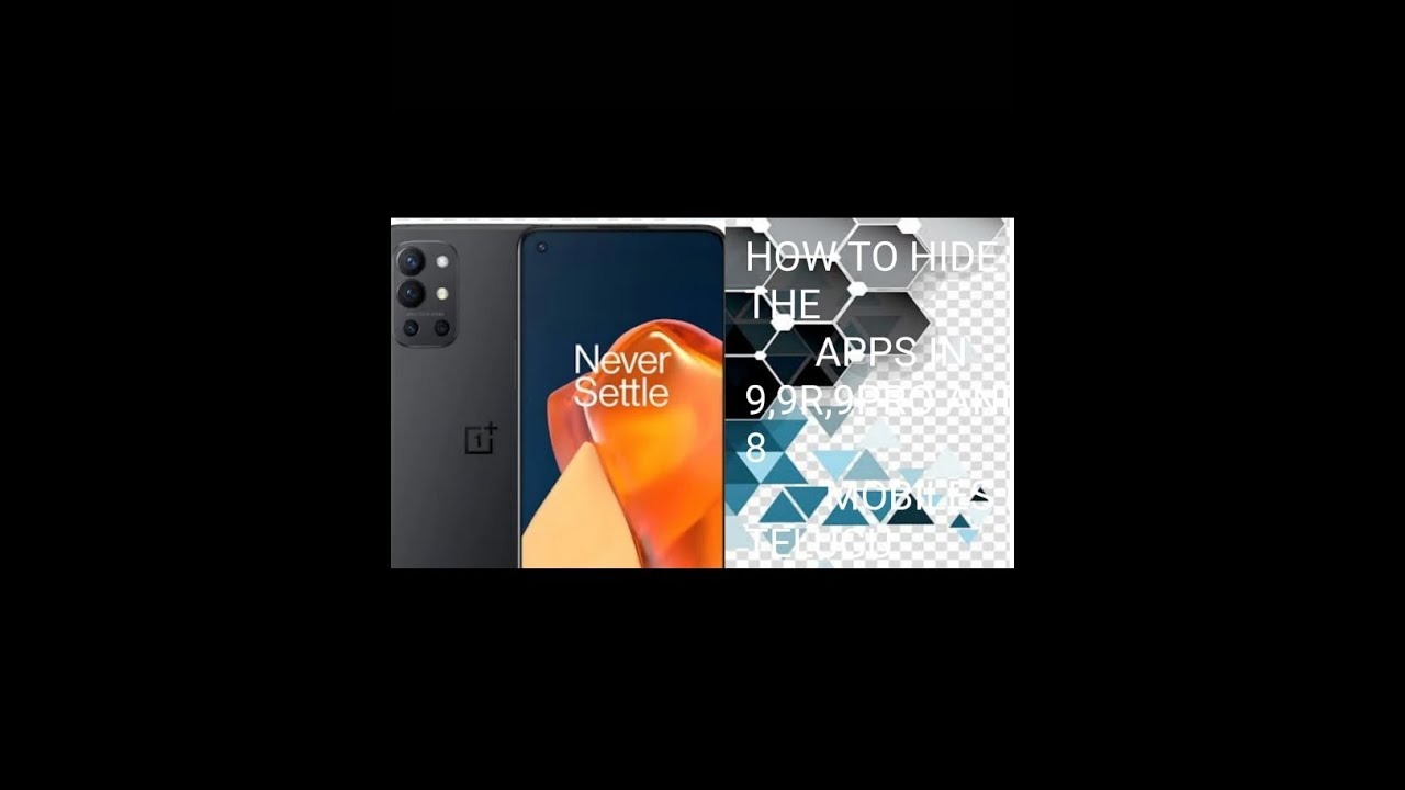 How to hide the app in OnePlus 9,9r,9pro and 8