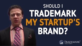Should I Trademark My Startup's Brand?