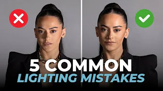 Five Common Lighting Mistakes and HOW to FIX Them!