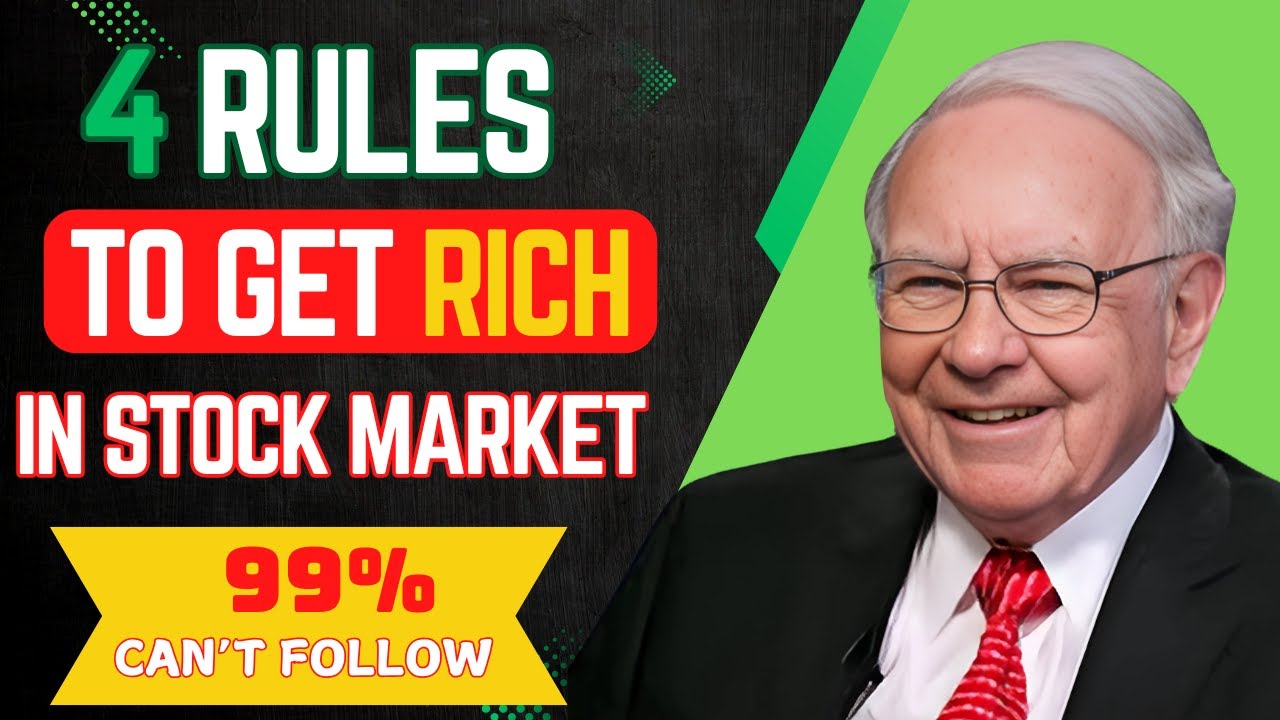 Warren Buffett's 4 RULES To Get RICH in The STOCK Market - YouTube