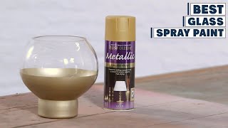 Top 10 Best Spray Paint for Glass in 2023 | The Ultimate Countdown, Reviews & Best Picks!