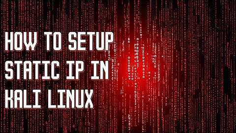 How to setup Static IP in Kali Linux