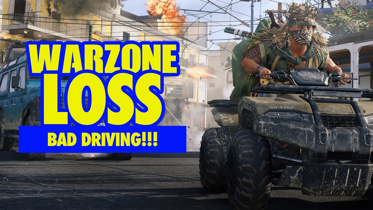 Warzone Loss:  Bad Driving (Director's Cut)