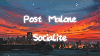 Post Malone - Socialite (Lyrics) Resimi