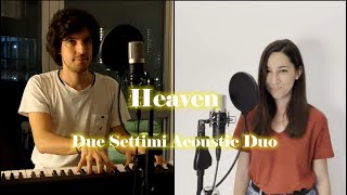 Heaven (Calum Scott) - Acoustic Duo Cover