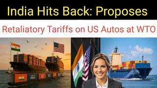 After Steel, India Targets US Auto Imports with Tit-for-Tat Duties | India Notifies WTO: