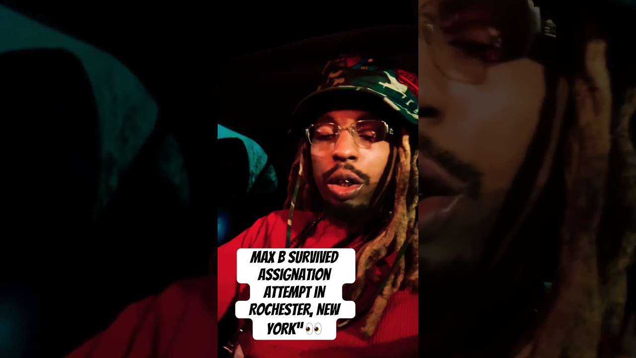 Max B Survived Assassination Attempt In Rochester, New York 👀 