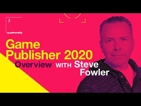 aUniversity: Game Publishing Overview With Steve Fowler