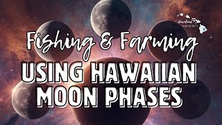 Hawaiian Moon Phases Fishing & Farming