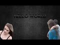 Hello World Short Film Hello World Short Film