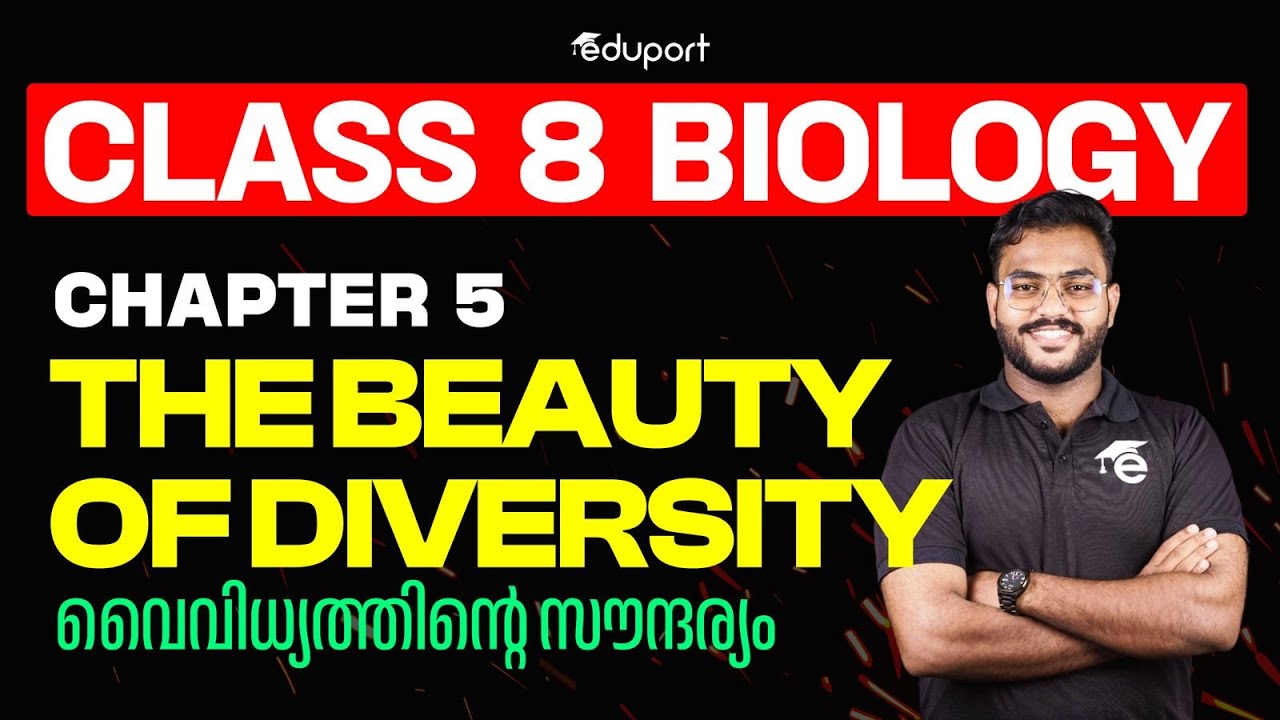 Class 8 Biology Chapter 5 | The Beauty of Diversity വൈവിധ്യത്തിൻ്റെ സൗന്ദര്യം | Eduport