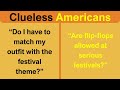 Clueless Americans Audit Festival Clothing Rules