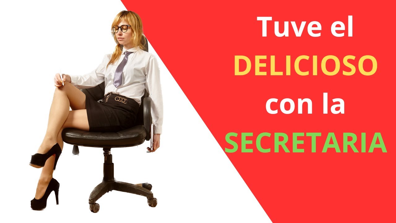 Tuve el delicioso con la secretaria - 💔 Relatos de infidelidad 😥 - YouTube