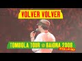 Manu Chao - Volver Volver / Radio Bemba / Eldorado (Tombola Tour @ Baiona 2008) [Official Live]