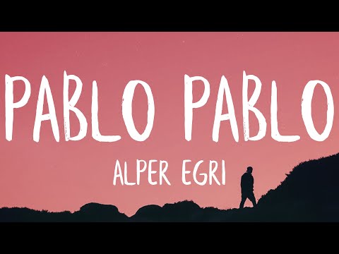 Alper Eğri - Pablo Pablo (Remix) (Lyrics) | TikTok Remix